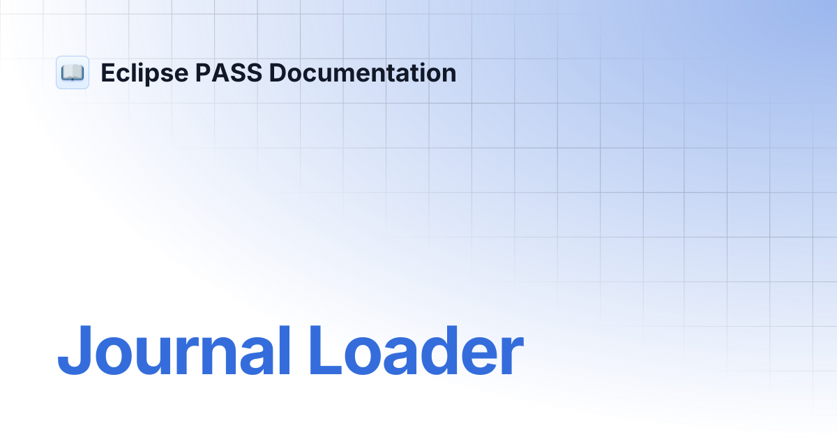 Journal Loader | Eclipse PASS Documentation